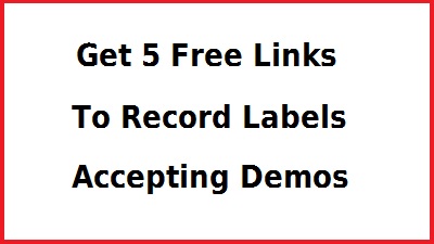 5 FREE links to record labels accepting demos